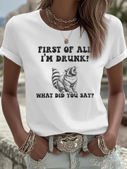 Women's Funny Raccoon First of All I'm Drunk Iron On Short Sleeve T-Shirt