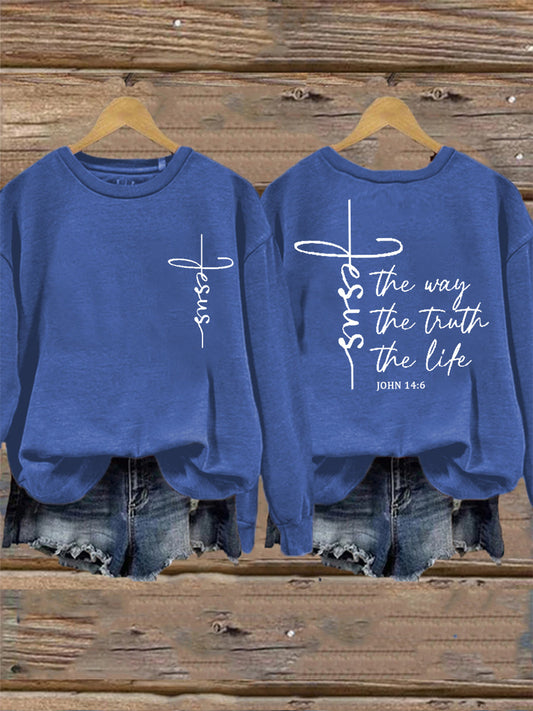 Women's Jesus The Way The Truth The Life Sweatshirt