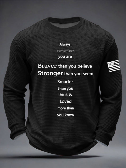 Men's Braver Than You Believe Stronger Than You Seem  Waffle Long Sleeve T-Shirt