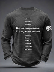 Men's Braver Than You Believe Stronger Than You Seem  Waffle Long Sleeve T-Shirt