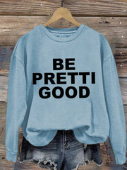 Women's Be Pretti Good Minneapolis Resist Sweatshirt