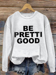 Women's Be Pretti Good Minneapolis Resist Sweatshirt