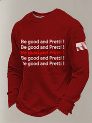 Men's Be Good And Pretti Waffle Long Sleeve T-Shirt