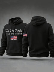 Men's We the People Have had Enough Hooded Sweatshirt