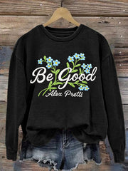 Women's Be Good Alex Pretti Print Sweatshirt