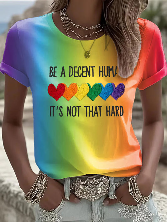 Women's Pride Month Be a Decent Human, It's Not That Hard Short Sleeve T-Shirt