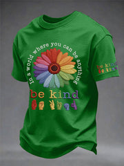 Men's In A World Where You Can Be Anything Be Kind Print Pride Month Casual Tee