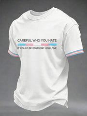 Men's 'Careful Who You Hate' Printed Casual T-Shirt