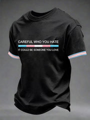 Men's 'Careful Who You Hate' Printed Casual T-Shirt