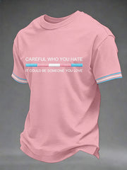 Men's 'Careful Who You Hate' Printed Casual T-Shirt