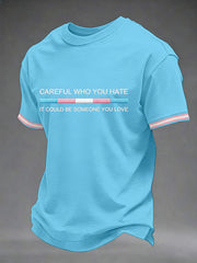 Men's 'Careful Who You Hate' Printed Casual T-Shirt