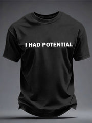 Men's 'I Had Potential' T-shirts