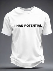 Men's 'I Had Potential' T-shirts