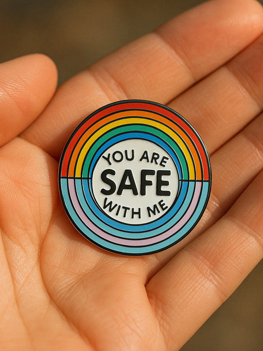 You Are Safe With Me Pin