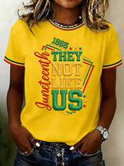 Women's  Juneteenth They Not Like Us Since 1865 Print Casual Tee
