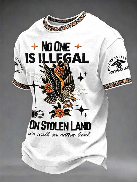 "No One Is Illegal on Stolen Land" — International Indigenous Peoples' Day Casual Unisex T-Shirt