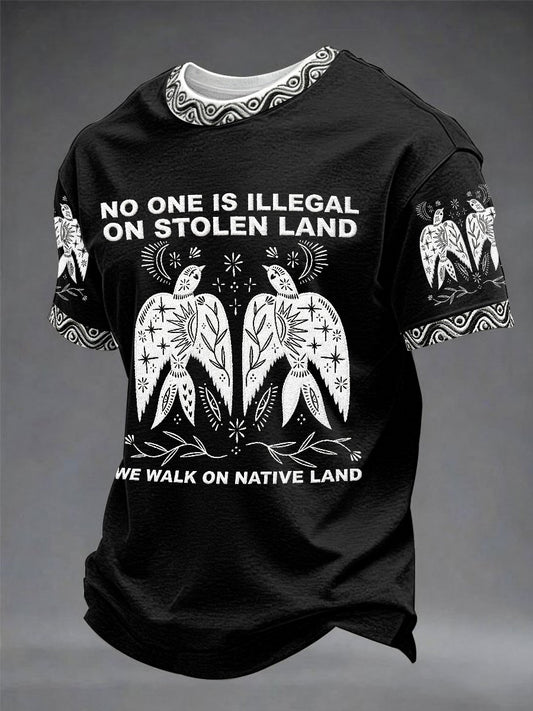 "No One Is Illegal on Stolen Land" — International Indigenous Peoples' Day Casual Unisex T-Shirt
