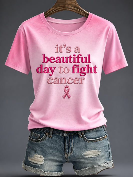 Women's “It's a Beautiful Day to Fight Cancer” Printed T-shirt
