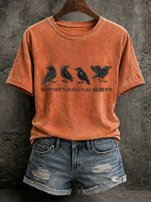 Women's Support Your Local Murder Raven Print Casual T-Shirt