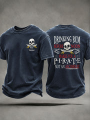 Men's "Drinking rum before noon makes you a pirate, not an alcoholic " Fun Pirate Rum Casual T-shirt