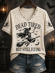 Women's Funny Halloween Skeleton Witch Dead Tired But Still Flying Print Casual V-Neck Tee