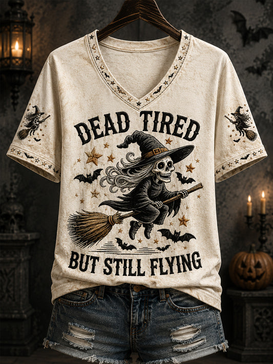 Women's Funny Halloween Skeleton Witch Dead Tired But Still Flying Print Casual V-Neck Tee