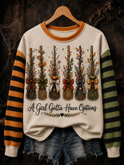 Women's A Girl's Gotta Have Options Print Casual Sweatshirt