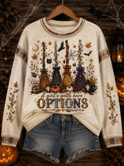 Women's Halloween “A GIRL'S GOTTA HAVE OPTIONS” Print Sweatshirt