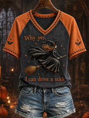 Women's Funny Halloween Witch Why Yes,Actually I Can Drive A Stick Print Casual V-Neck Tee