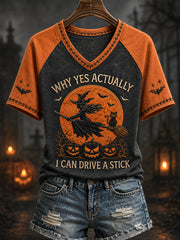 Women's Funny Halloween Witch Why Yes,Actually I Can Drive A Stick Print Casual V-Neck Tee