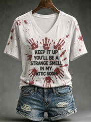 Women's Keep It Up You'll Be A Strange Smell In My Attic Soon Short-sleeved T-shirt