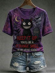 Women's Keep It Up You'll Be A Strange Smell In My Attic Soon Short-sleeved T-shirt