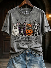 Women's Frenchies Because People Are Creepy Halloween Dogs Print short-sleeved T-shirt