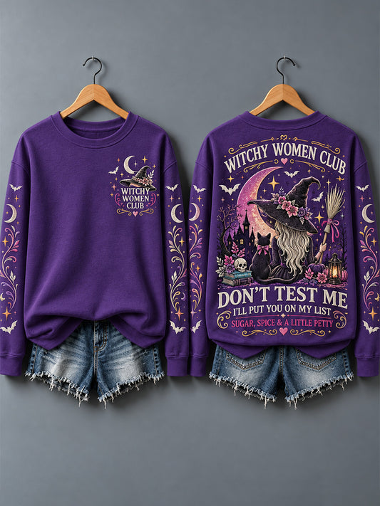 Women's Don't Test Me I'll Put You On My List Print Sweatshirt