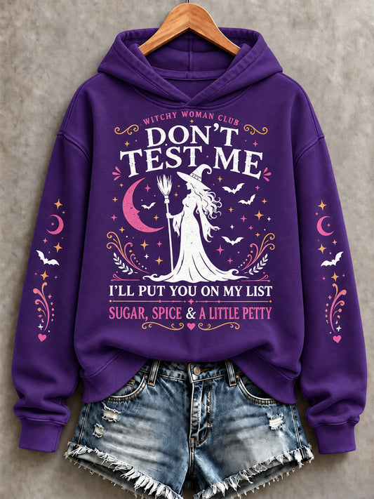 Women's Don't Test Me I'll Put You On My List Print Sweatshirt