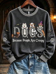 Women's Dogs Because People Are Creepy Halloween Print Sweatshirt